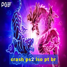 crash ps2 iso pt br